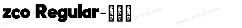 zco Regular字体转换 zco Regular字体转换